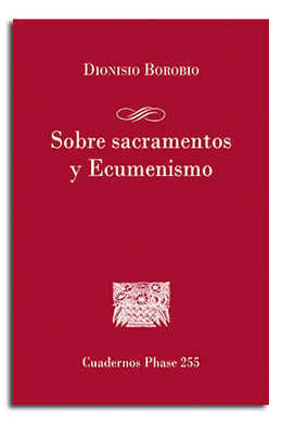 SOBRE SACRAMENTOS Y ECUMENISMO