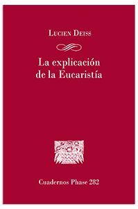 LA EXPLICACION DE LA EUCARISTIA
