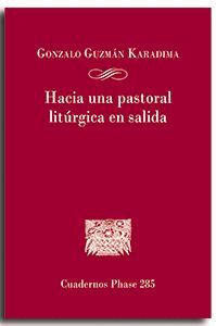 HACIA UNA PASTORAL LITURGICA EN SALIDA