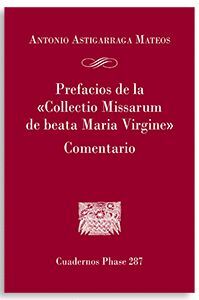 PREFACIOS DE LA COLLECTIO MISSARUM DE BEATA MARIA VIRGINE COMENTARIO