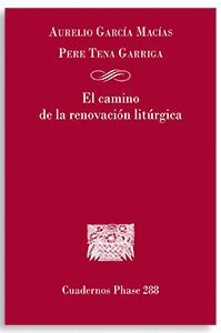 EL CAMINO DE LA RENOVACIÓN LITÚRGICA