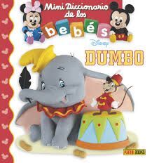 DUMBO - MINI DICCIONARIO DE LOS BEBES DISNEY