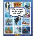 DICCIONARI EN IMATGES DEL MAR
