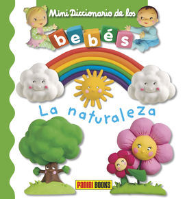 MINI DICCIONARIO DE LOS BEBÉS - LA NATURALEZA