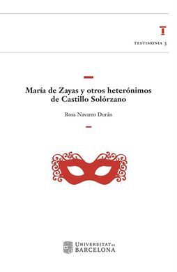 MARÍA DE ZAYAS Y OTROS HETERÓNIMOS DE CASTILLO SOLÓRZANO