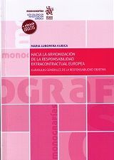 HACIA LA ARMONIZACION DE LA RESPONSABILIDAD EXTRACONTRACTUAL EUROPEA