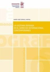 LA LEGITIMA DEFENSA EN EL DERECHO INTERNACIONAL CONTEMPORANEO