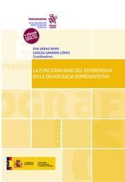 LA FUNCIONALIDAD DEL REFERÉNDUM EN LA DEMOCRACIA REPRESENTATIVA