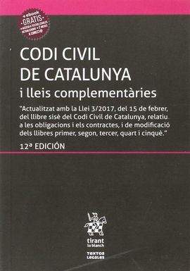 CODI CIVIL DE CATALUNYA I LLEIS COMPLEMENTÀRIES (INCLOU EL CODI DE CONSUM) 12ª E