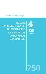 NUEVAS MANIFESTACIONES DE COOPERATIVISMO ASOCIADO:LOS AUTÓNOMOS ESPORÁDICOS