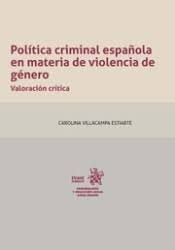 POLÍTICA CRIMINAL ESPAÑOLA EN MATERIA DE VIOLENCIA DE GÉNERO