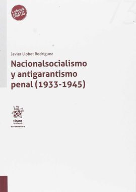 NACIONALISMO Y ANTIGARANTISMO PENAL (1933-19459