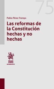 LAS REFORMAS DE LA CONSTITUCION HECHAS Y NO HECHAS