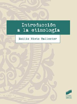 INTRODUCCIÓN A LA ETIMOLOGÍA