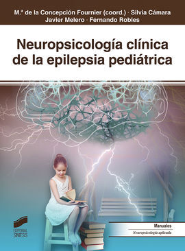 NEUROPSICOLOGIA CLINICA DE LA EPILEPSIA PEDIATRICA