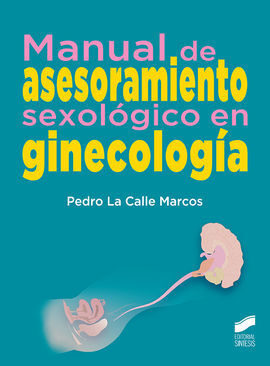 MANUAL DE ASESORAMIENTO SEXOLOGICO EN GINECOLOGIA