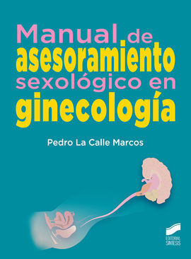 MANUAL DE ASESORAMIENTO SEXOLOGICO EN GINECOLOGIA