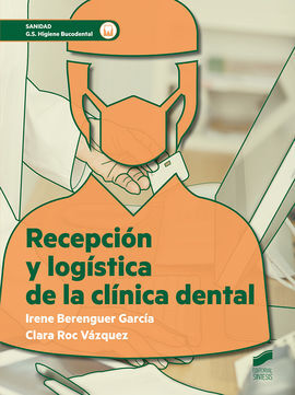 RECEPCION Y LOGISTICA DE LA CLINICA DENTAL CFGS