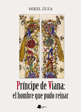 PRINCIPE DE VIANA/EL HOMBRE QUE PUDO REINAR