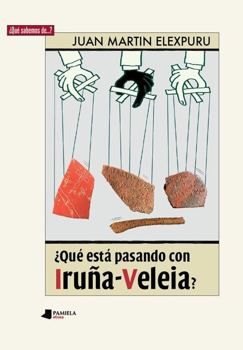 ¿QUÉ ESTÁ PASANDO CON IRUÑA-VELEIA?