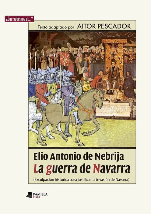 ELIO ANTONIO DE NEBRIJA - LA GUERRA DE NAVARRA. EX