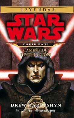 STAR WARS DARTH BANE CAMINO DE DESTRUCCIÓN (NOVELA)