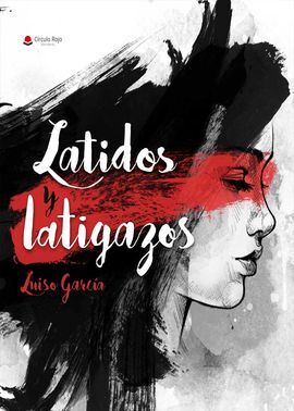LATIDOS Y LATIGAZOS