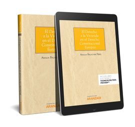 EL DERECHO A LA VIVIENDA EN EL DERECHO CONSTITUCIONAL EUROPEO (PAPEL + E-BOOK)