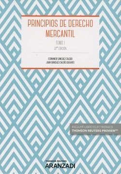 PRINCIPIOS DE DERECHO MERCANTIL TOMO I 2017 - 22ª ED.