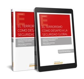 EL TERRORISMO COMO DESAFÍO A LA SEGURIDAD GLOBAL (PAPEL + E-BOOK)