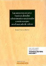 SANCIONES EN SERIO HACIA UN DERECHO ADMINISTRATIVO SANCIONADOR COMUN EUROPEO EN