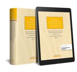 LITIGACIÓN INTERNACIONAL EN LA UNIÓN EUROPEA II (PAPEL + E-BOOK)