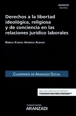 DERECHOS A LA LIBERTAD IDEOLOGICA RELIGIOSA Y DE CONCIENCIA EN LAS RELACIONES JU