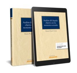 ANÁLISIS DEL DESPIDO OBJETIVO EN LOS MOMENTOS ACTUALES (PAPEL + E-BOOK)