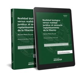REALIDAD BIOLÓGICA VERSUS REALIDAD JURÍDICA: EL NECESARIO REPLANTEAMIENTO DE LA