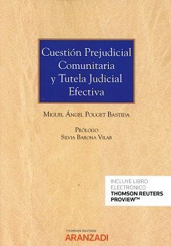 CUESTIÓN PREJUDICIAL COMUNITARIA Y TUTELA JUDICIAL EFECTIVA