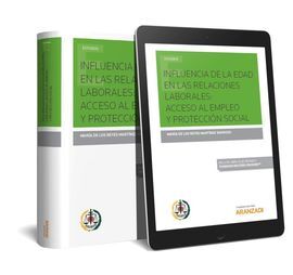 INFLUENCIA DE LA EDAD EN LAS RELACIONES LABORALES : ACCESO AL EMPLEO Y PROTECCIÓN SOCIAL