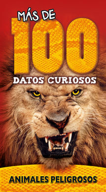 MAS DE 100 DATOS CURIOSOS - ANIMALES PELIGROSOS