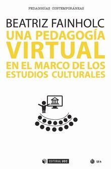 UNA PEDAGOGÍA VIRTUAL EN EL MARCO DE LOS ESTUDIOS CULTURALES