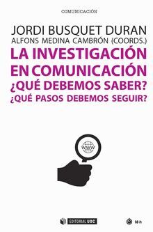 LA INVESTIGACIÓN EN COMUNICACIÓN