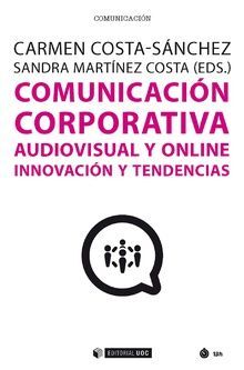 COMUNICACION CORPORATIVA AUDIOVISUAL Y ONLINE INNOVACION Y