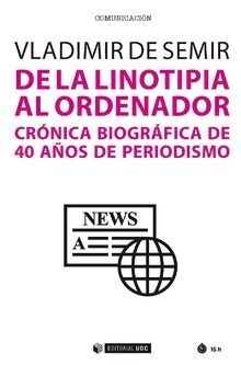 DE LA LINOTIPIA AL ORDENADOR