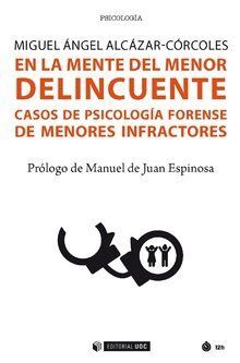 EN LA MENTE DEL MENOR DELICUENTE /CASOS DE PSICOLO
