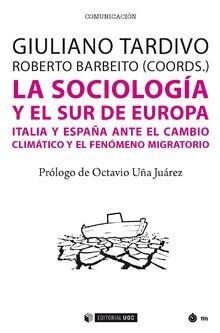 SOCIOLOGIA Y EL SUR DE EUROPA, LA /ITALIA Y ESPAÑA