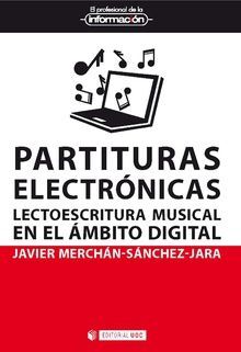 PARTITURAS ELECTRONICAS : LECTOESCRITURA MUSICAL EN EL AMBITO DIGITAL