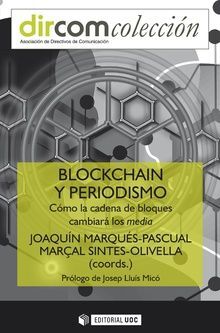 BLOCKCHAIN Y PERIODISMO. COMO LA CADENA