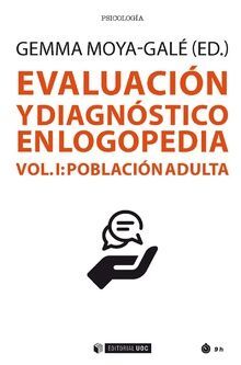 EVALUACIÓN Y DIAGNÓSTICO EN LOGOPEDIA (VOL I)