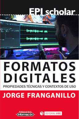 FORMATOS DIGITALES / PROPIEDADES TÉCNICAS Y CONTEX