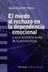 EL MIEDO AL RECHAZO EN LA DEPENDENCIA EMOCIONAL