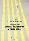 DISCAPACIDAD, SISTEMAS DE PROTECCION Y TRABAJO SOCIAL